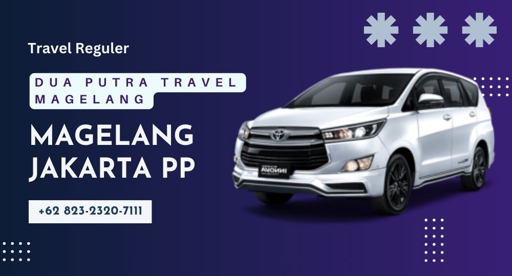 Travel Magelang Jakarta PP Dengan Harga Murah Rp400.000